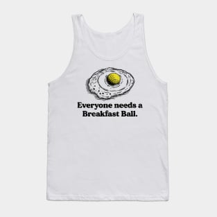 Everyone Deserves a Breakfast Ball Tank Top